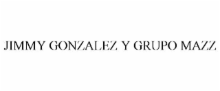 jimmy gonzalez y grupo mazz