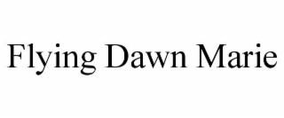 flying dawn marie
