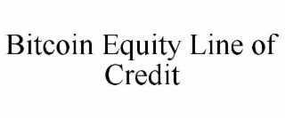 bitcoin equity line of credit