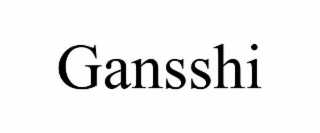 gansshi