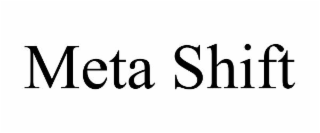 meta shift