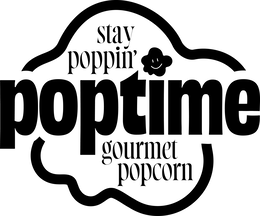 stay poppin' poptime gourmet popcorn