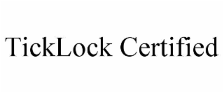 ticklock certified