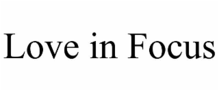 love in focus