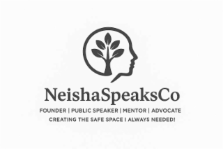 neishaspeaksco founder i public speaker i mentor advocate creating the safe space i always needed!