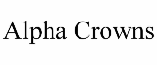 alpha crowns