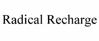 radical recharge