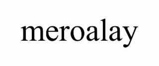 meroalay