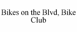 bikes on the blvd, bike club