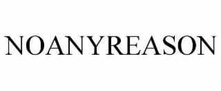 noanyreason