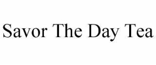 savor the day tea