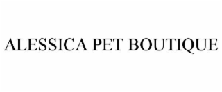 alessica pet boutique