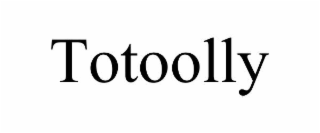 totoolly