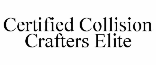 certified collision crafters elite