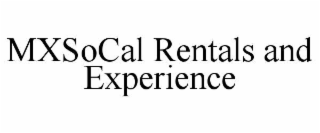 mxsocal rentals and experience