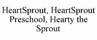 heartsprout, heartsprout preschool, hearty the sprout