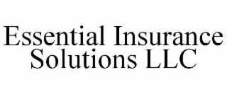 essential insurance solutions llc