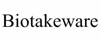 biotakeware