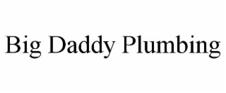 big daddy plumbing