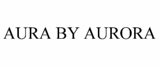 aura by aurora