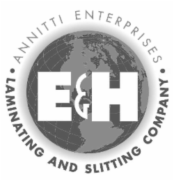 e&h laminating and slitting company annitti enterprises