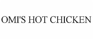 omi's hot chicken