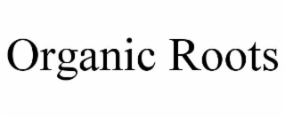 organic roots