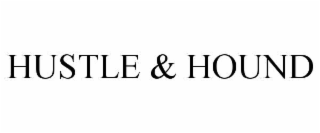 hustle & hound