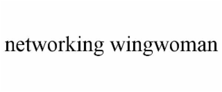 networking wingwoman