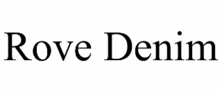 rove denim