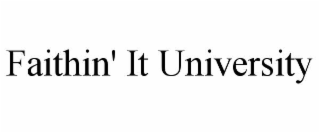 faithin' it university