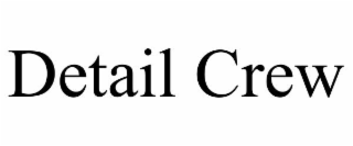 detail crew