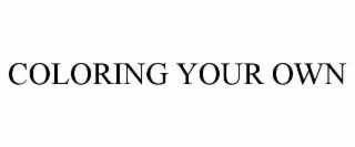 coloring your own