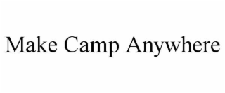 make camp anywhere