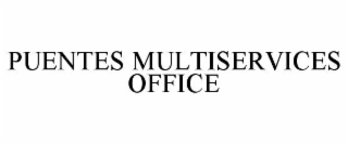 puentes multiservices office