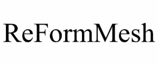 reformmesh