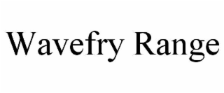 wavefry range