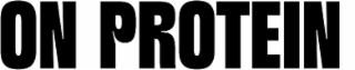 on protein