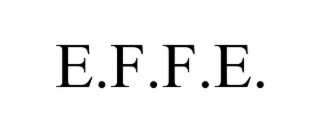 e.f.f.e.