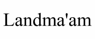 landma'am