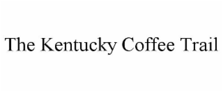 the kentucky coffee trail