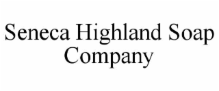 seneca highland soap company