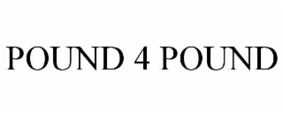 pound 4 pound