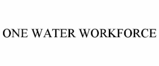 one water workforce