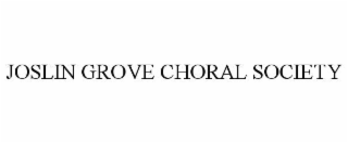 joslin grove choral society