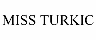 miss turkic