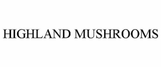 highland mushrooms