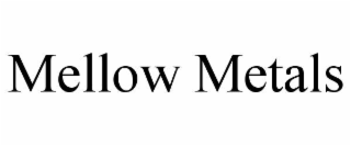 mellow metals