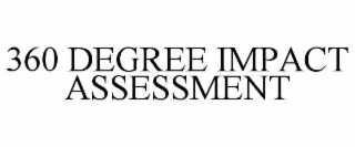 360 degree impact assessment
