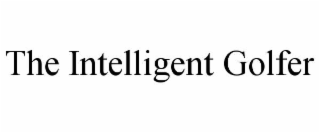 the intelligent golfer
